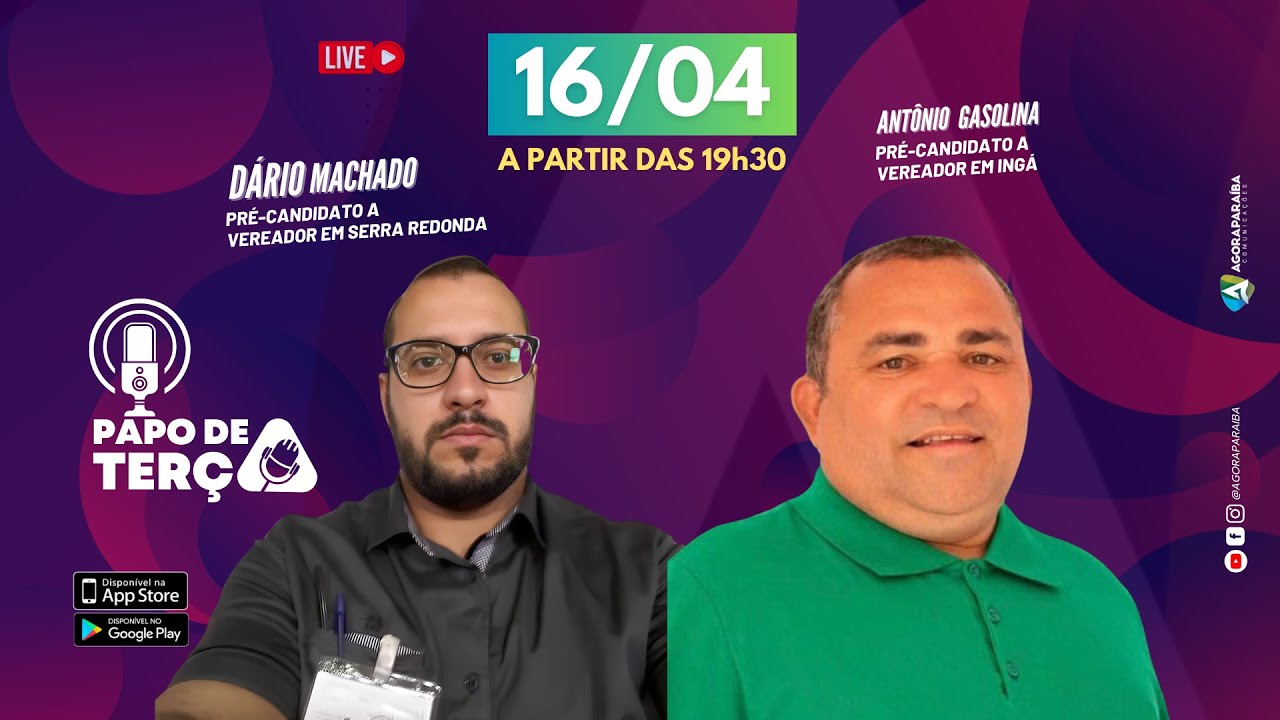 16/04 - PAPO DE TERÇA: 📢 com Dário Machado e Antônio Gasolina pré-candidatos
