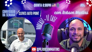 CLOVES AUTO POINT | EMPREENDEDORISMO NA AMÉRICA | FÉ CAST | #004
